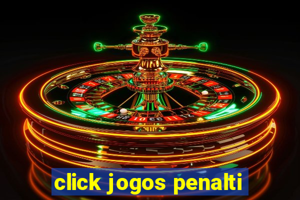 click jogos penalti